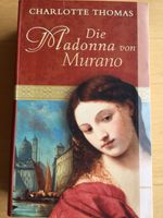Buch - Die Madonna von Murano - Charlotte Thomas Baden-Württemberg - Kürnbach Vorschau