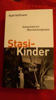 Ruth Hoffmann. Stasi-Kinder. Aufwachsen im Überwachungsstaat Pankow - Prenzlauer Berg Vorschau