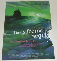 Das silberne Segel Songbook Piano Vocal Guitar Klavier Notenbuch Schleswig-Holstein - Norderstedt Vorschau