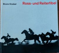 Bruno Knobel. Ross- und Reiterfibel. Pferd.Reiten.Reitsport. 1965 Nordrhein-Westfalen - Wiehl Vorschau