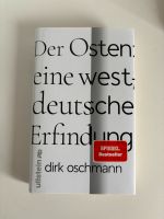 Der Osten: eine westdeutsche Erfindung Dirk Oschmann Nordrhein-Westfalen - Eschweiler Vorschau