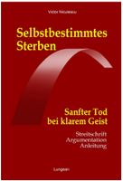 Buch Selbstbestimmtes Sterben: Sanfter Tod bei klarem Geist Frankfurt am Main - Niederursel Vorschau