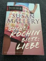 Roman „Suche Köchin Biete Liebe“ von Susan Mallery Baden-Württemberg - Laichingen Vorschau