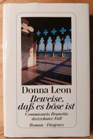 Donna Leon - Beweise, daß es böse ist - Hardcover Nordrhein-Westfalen - Gummersbach Vorschau