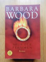 Barbara Wood - Spur der Flammen / Archäologie Baden-Württemberg - Schwetzingen Vorschau