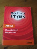 "Mehr Erfolg  in Physik" Abitur Elektrizität und Magnetismus Hessen - Neu-Anspach Vorschau