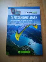 Gleitschirmfliegen Praxiswissen Anfänger Profis - Toni Schlager Thüringen - Erfurt Vorschau
