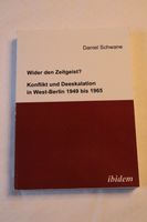 Wider den Zeitgeist? Westberlin 49 – 65 von Daniel Schwane Berlin - Zehlendorf Vorschau