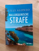 Mallorquinische Strafe - Mallorca Krimi von Lilly Alonso Taschenb Hessen - Leun Vorschau
