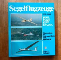 Buch Segelflugzeuge 1935-1985 Vom Wolf zum Discus P.F. Selinger Baden-Württemberg - Heidenheim an der Brenz Vorschau