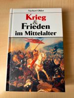 Krieg & Frieden im Mittelalter, Norbert Ohler Berlin - Lichtenberg Vorschau