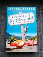 Eisenhut und Apfelstrudel.  Jessica Müller.  Ein Bayern - Krimi Nordrhein-Westfalen - Warburg Vorschau