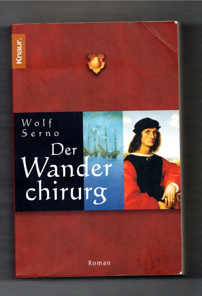 DER WANDERCHIRURG von Wolf Serno: Roman/Spanien Kloster Anno 1576 in Lindlar