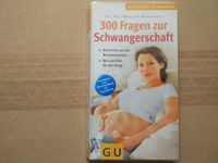 Buch : 300 Fragen zur Schwangerschaft - Antworten + Rat und Hilfe Berlin - Schöneberg Vorschau