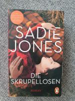 Die Skrupellosen von Sadie Jones SC einmal gelesen, gut erhalten Stuttgart - Bad Cannstatt Vorschau