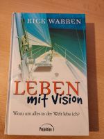 Leben mit Vision,ein praktischer Reiseführer zu Sinn und Ziel des Bayern - Weißenburg in Bayern Vorschau