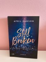 April Dawson: still broken Hessen - Rodgau Vorschau