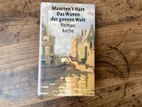 Das Wüten der ganzen Welt von Maarten‘t Hart Hessen - Wolfhagen  Vorschau