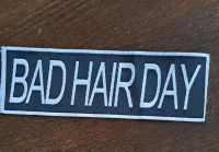 "Bad Hair Day" Stoffaufnäher Nordrhein-Westfalen - Warendorf Vorschau