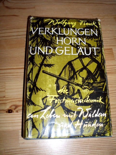 Buch, Jagd, Verklungen Horn und Geläut und Wilderer im Revier in Winterberg