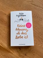 Julia Engelmann Buch - keine Ahnung ob das Liebe ist Bayern - Laaber Vorschau