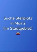 Suche Auto-Stellplatz in Mainz Rheinland-Pfalz - Mainz Vorschau