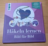 Buch * Häkeln lernen Bild für Bild * TOPP DIY Anleitung Neuhausen-Nymphenburg - Neuhausen Vorschau