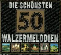 Die 50 schönsten Walzermelodien auf 3 CD's Bayern - Erbendorf Vorschau