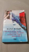 Michel Birbaek Roman Buch Bastei Lübbe was Mich fertig macht Niedersachsen - Emsbüren Vorschau