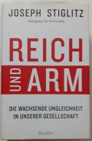 Joe Stiglitz Reich und Arm: Die wachsende Ungleichheit geb. Buch Friedrichshain-Kreuzberg - Friedrichshain Vorschau