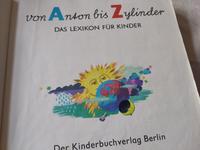Ostalgie! Von Anton bis Zylinder / DDR-Kinderlexikon, sehr alt !! Sachsen-Anhalt - Magdeburg Vorschau