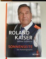 Roland Kaiser-Sonnenseite Die Autobiographie Sachsen - Dippoldiswalde Vorschau