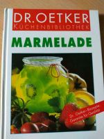 Marmelade, Dr. Oetker Rezepte, Konfitüre Gelee Marmelade Selberma Bayern - Weißenburg in Bayern Vorschau