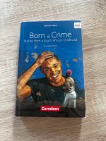 Cornelsen, Born a Crime - Travor Noah ISBN: 978-3-06-035956-1 Niedersachsen - Meppen Vorschau