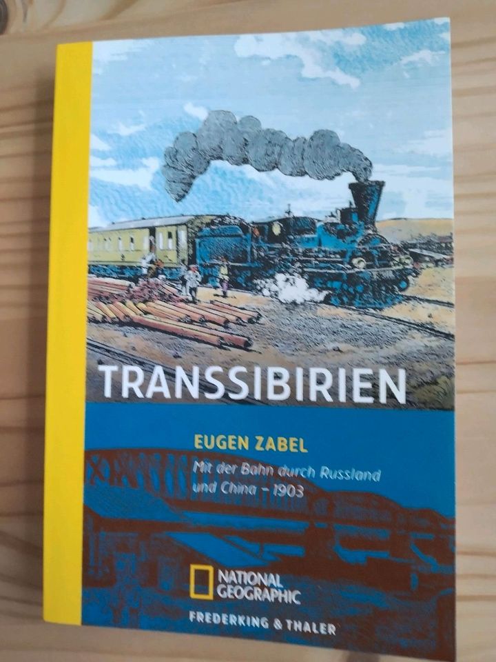 TRANSSIBIRIEN mit der Bahn durch Russland+ China 1903 Eugen Zabel in Wilnsdorf