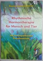 Rythmische Hormontherapie für Mensch und Tier - Homöopathie Rosin Baden-Württemberg - Knittlingen Vorschau