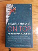 Buch Reinhold Messner "On Top Frauen ganz oben" Sachsen - Sehmatal-Neudorf Vorschau