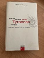 Buch „ Warum unsere Kinder Tyrannen werden“ Berlin - Pankow Vorschau