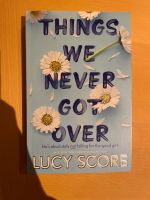 Things we never got over Lucy Score Rostock - Brinckmansdorf Vorschau