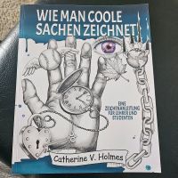 Wie man coole Sachen zeichnet Catherine V. Holmes Nordrhein-Westfalen - Kerpen Vorschau
