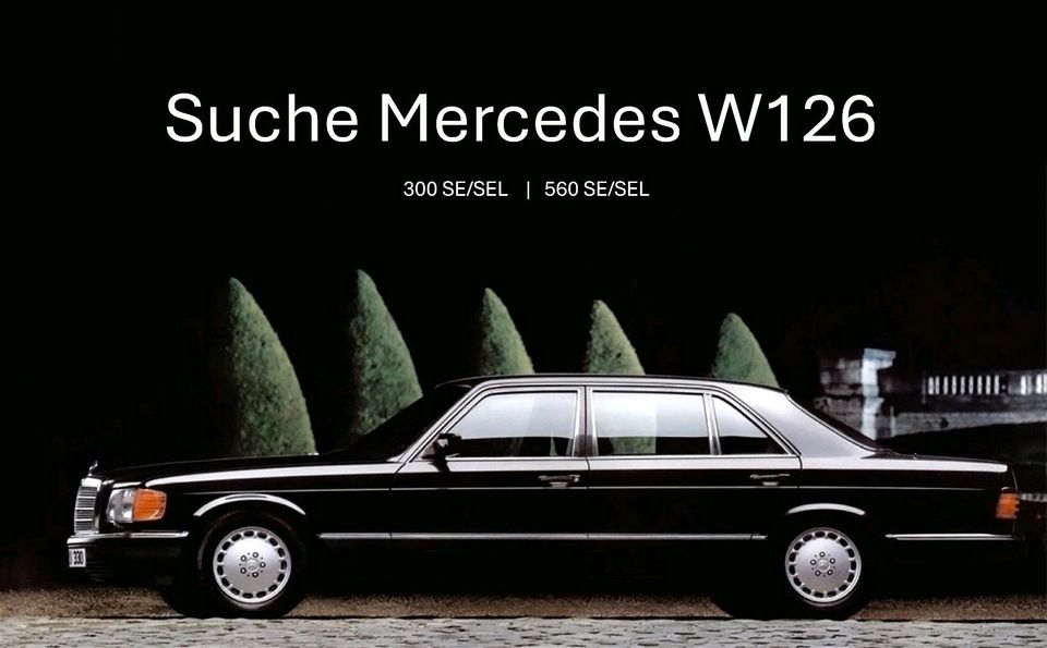 Privat Sucht Mercedes w126 / 300 / 560 se/sel in Konstanz