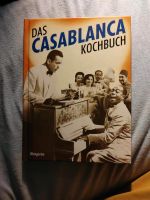 Das Casablanca-Kochbuch, Humpfrey Boghart Ricks Cafe Niedersachsen - Syke Vorschau