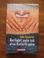 Jugendbuch: Caja Cazemier: Verliebt sein ist eine Katastrophe Niedersachsen - Hildesheim Vorschau
