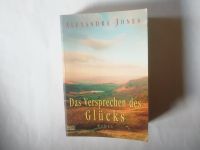 Das Versprechen des Glücks - Alexandra Jones - Taschenbuch Niedersachsen - Sarstedt Vorschau