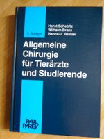 Allgemeine Chirurgie für Tierärzte und Studierende 2. A. Thüringen - Weimar Vorschau