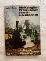 Buch „Die Königlich Preußischen Staatseisenbahnen“ von A. Sauter Hessen - Darmstadt Vorschau