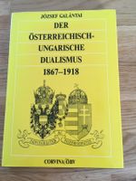 Der Östereichsch-Ungarische Dualismus1867-.1918 J.Galántai,gebr. Hessen - Schlangenbad Vorschau