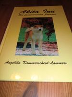 Akita Inu, Buch, Angelika Kammerscheid-Lammers Hessen - Bebra Vorschau