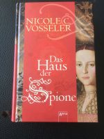 Das Haus der Spione Historischer Roman von Nicole C. Vossler neu Essen - Essen-Werden Vorschau