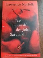 Buch Roman DAS FESTMAHL DES JOHN  SATURNALL Lawrence Norfolk Nordrhein-Westfalen - Beckum Vorschau